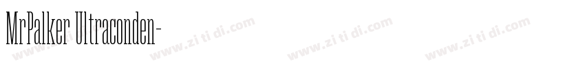 MrPalker Ultraconden字体转换